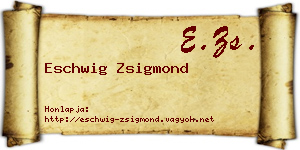 Eschwig Zsigmond névjegykártya